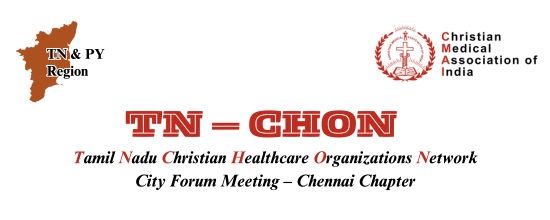 Tamil Nadu Christian Healthcare Organizations Network City Forum Meeting – Chennai Chapter